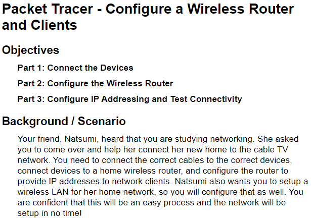 A Packet Tracer project that demonstrates the configuration of a wireless router and its clients. preview image